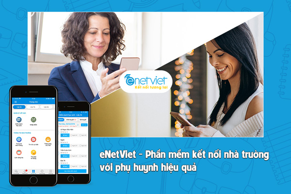 Nhiều trường học chọn phần mềm quản lý giáo dục để tăng cường kết nối với phụ huynh