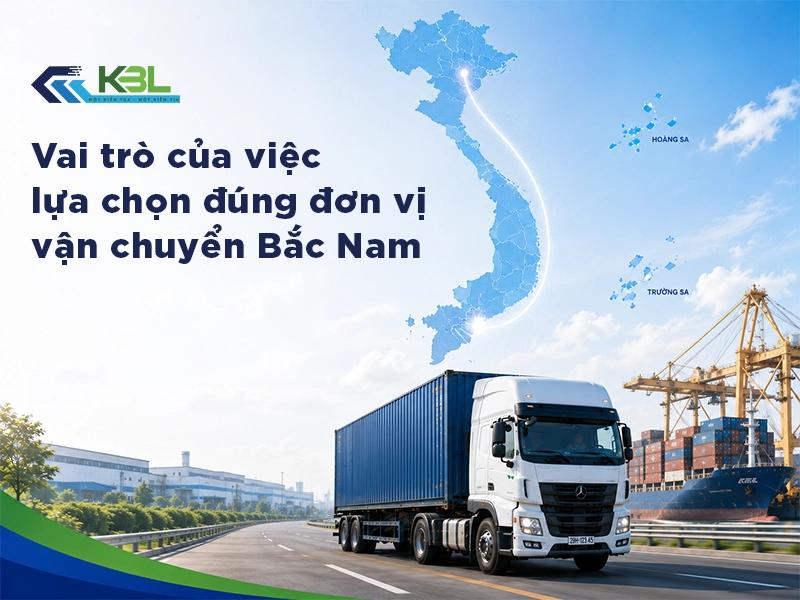Các tiêu chí đánh giá độ uy tín của đơn vị vận chuyển Bắc Nam cho doanh nghiệp sản xuất 