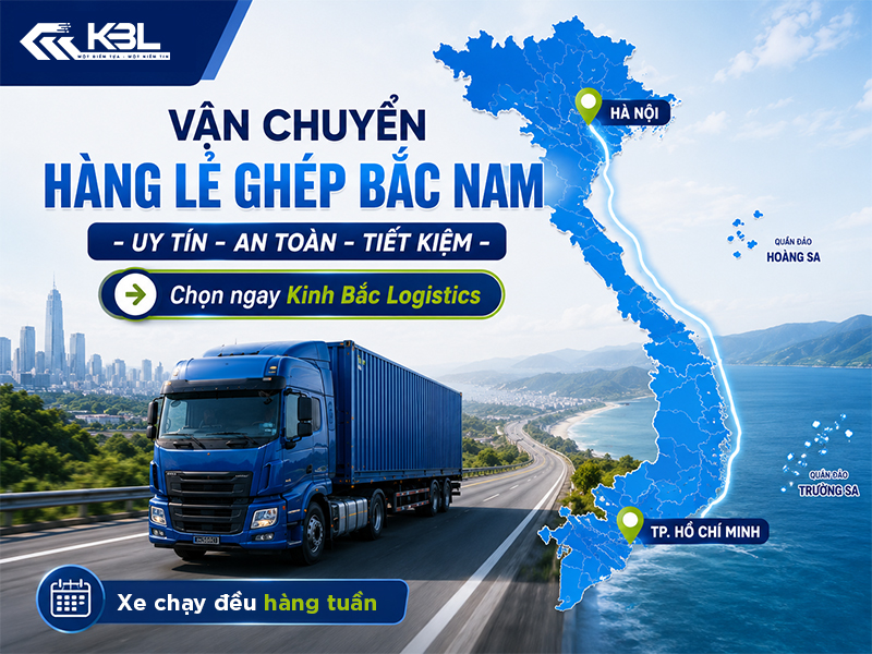 Vận chuyển hàng lẻ ghép Bắc Nam cùng Kinh Bắc Logistics - Lịch xe ổn định, giao hàng đúng kế hoạch