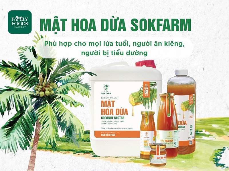 Mật hoa dừa Sokfarm - Quà tặng sức khỏe và gia đình